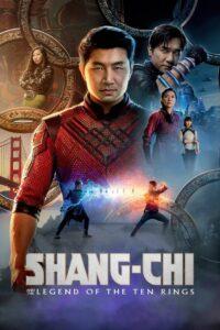Shang-Chi and the Legend of the Ten Rings / Шан-Чи и легендата за десетте пръстена