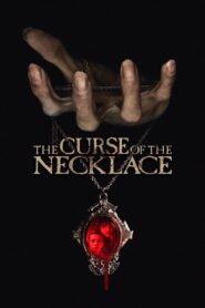 Проклятието на огърлицата / The Curse of the Necklace