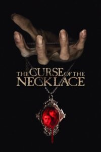 Проклятието на огърлицата / The Curse of the Necklace