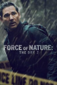 Природни стихии: Сушата 2 / Force of Nature: The Dry 2